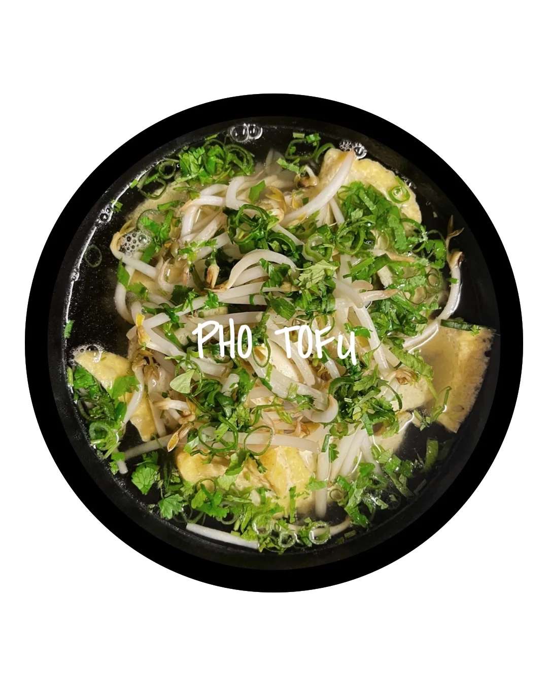 PHO SOUP TOFU | vegan