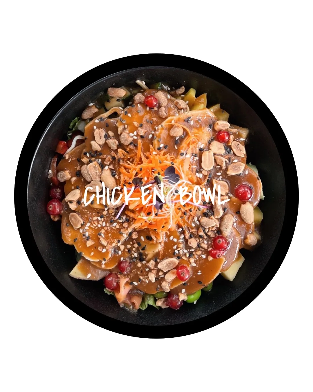 CHICKEN BOWL